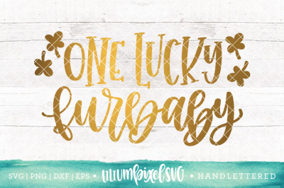  One Lucky Furbaby / SVG PNG DXF EPS file