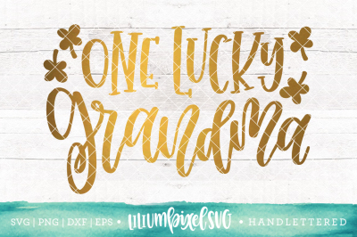  One Lucky Grandma / SVG PNG DXF EPS file