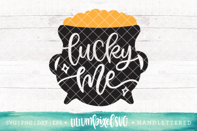 Pot of Gold - Lucky Me  / SVG PNG DXF EPS file