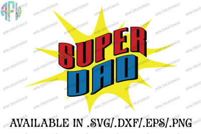 Super Dad - SVG, DXF, EPS Cut FIle