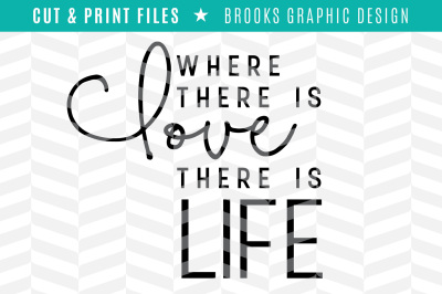 Love & Life - DXF/SVG/PNG/PDF Cut & Print Files