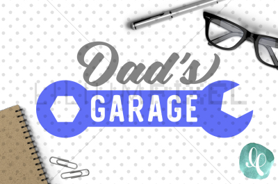Dads Garage - Fathers Day SVG PNG DXF JPEG Cutting File