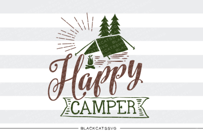 Happy camper -  SVG file 