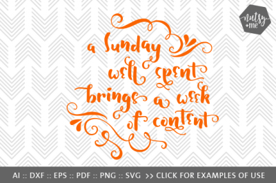 A Sunday Well Spent - SVG, PNG & VECTOR Cut File