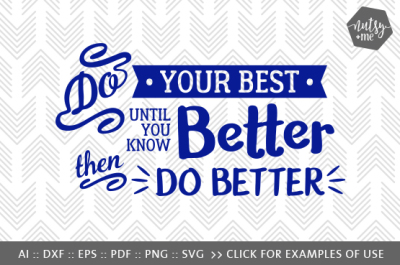 Do Your Best - SVG, PNG & VECTOR Cut File
