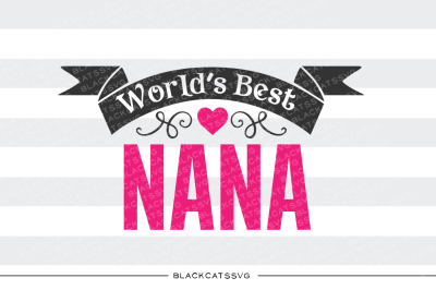 World's Best Nana SVG 