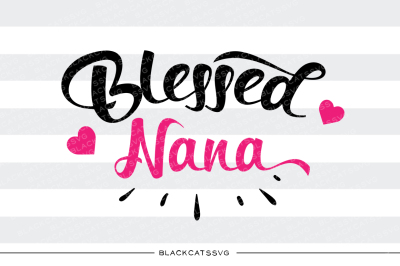 Blessed Nana SVG