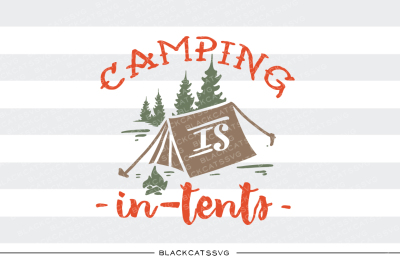 Camping is in-tents - SVG