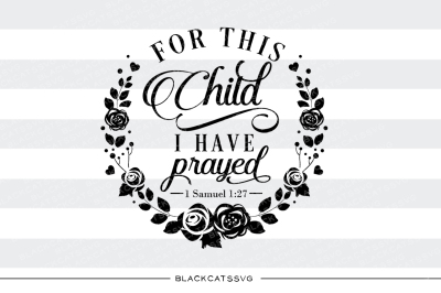For this child I have prayed SVG