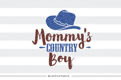 Mommy's country boy SVG