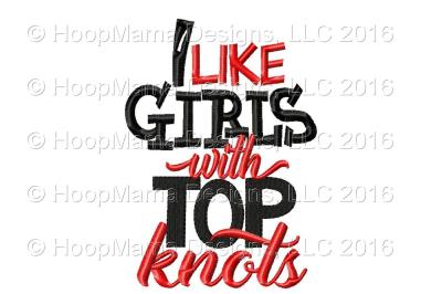I Like Girls With Top Knots