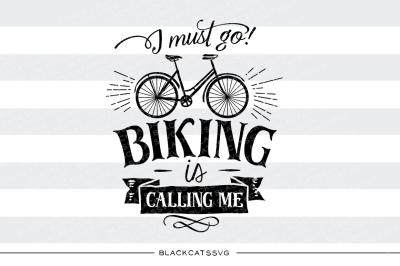 Biking is calling - SVG