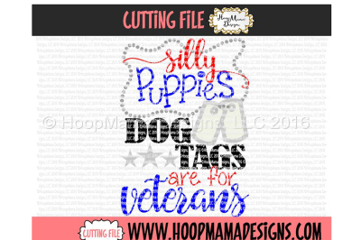 Silly Puppies Dog Tags Are For Veterans