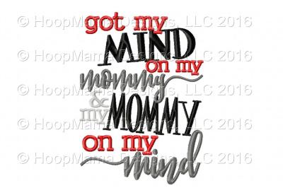 Got My Mind On My Mommy & My Mommy On My Mind