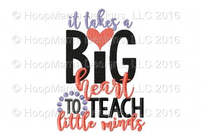 It Takes A Big Heart To Teach Little Minds