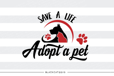 Save a life, adopt a pet SVG
