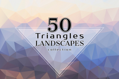 Triangles LANDSCAPES Collection