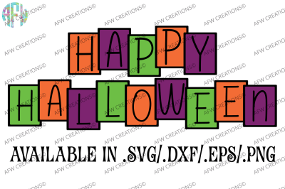 Happy Halloween Blocks - SVG, DXF, EPS Cut File