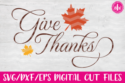 Give Thanks - SVG, DXF, EPS Cut FIle