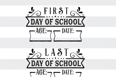 First day of school sign / Last day of school sign SVG
