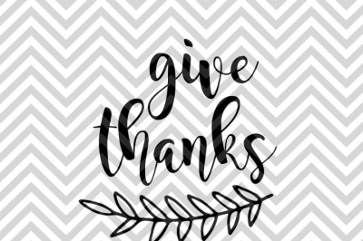 Give Thanks Thanksgiving SVG and DXF Cut File