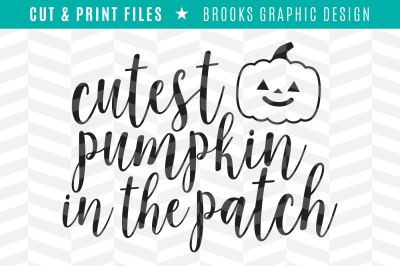 Cutest Pumpkin - DXF/SVG/PNG/PDF Cut & Print Files