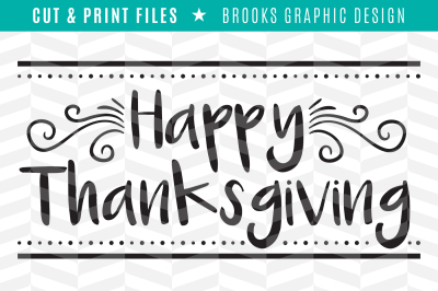 Happy Thanksgiving - DXF/SVG/PNG/PDF Cut & Print Files