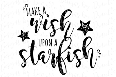 Make a Wish Upon a Starfish SVG Cutting File