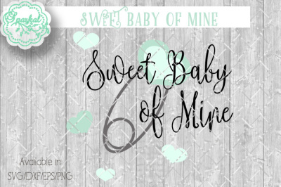 Sweet Baby of Mine - Cutting Files