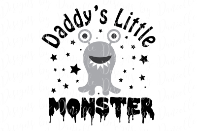 Daddy&#039;s Little Monster - SVG Cutting File