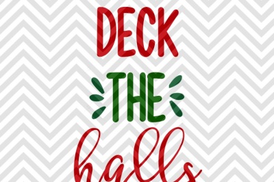 Deck the Halls Christmas SVG and DXF Cut File • PNG • Vector • Calligraphy • Download File • Cricut • Silhouette
