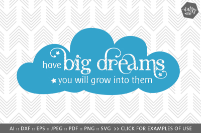 Big Dreams - SVG, PNG & VECTOR Cut File