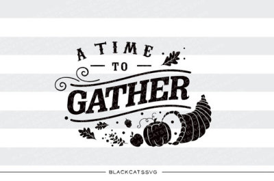 A time to gather - SVG file 