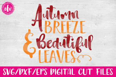 Autumn Breeze & Beautiful Leaves - SVG, DXF, EPS Cut File