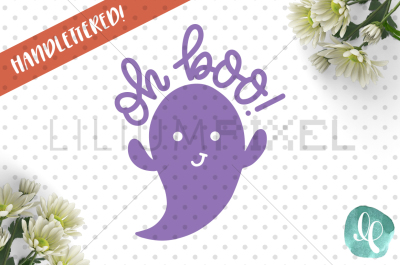 Oh Boo  / SVG PNG DXF
