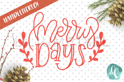 Merry Days  / SVG PNG DXF