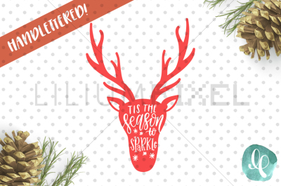 Deer - Tis the Season to Sparkle  / SVG PNG DXF