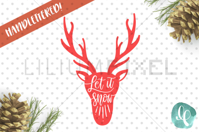 Deer - Let it Snow  / SVG PNG DXF