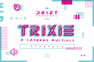 Trixie Layered Multiply Typeface
