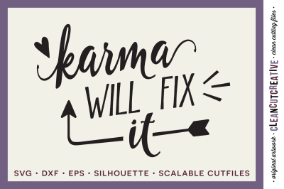 Funny Design SVG files sayings quote - SVG DXF EPS - funny happy positive karma will fix it