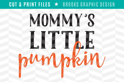Mommy's Pumpkin - DXF/SVG/PNG/PDF Cut & Print Files