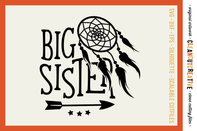 SVG Big Sister cutfile design with dreamcatcher and arrow - SVG DXF EPS PNG - Cricut & Silhouette - clean cutting files