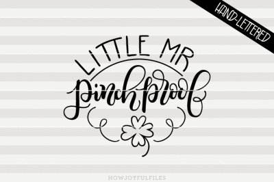 Little mr pinch proof - SVG - DXF - PDF - hand drawn lettered cut file