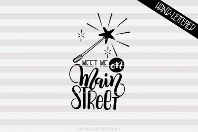 Meet me on main street - hand drawn lettered cut file