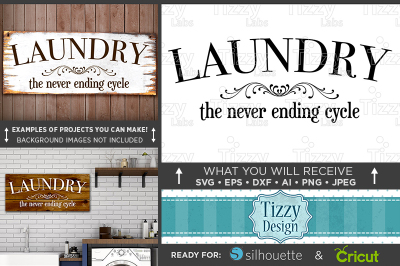 LAUNDRY ROOM The Never Ending Cycle SVG - Funny Laundry Room Sign 602