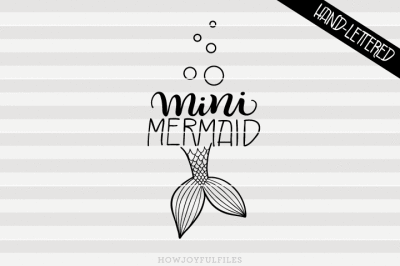 Mini mermaid - SVG - PDF - DXF - hand drawn lettered cut file 