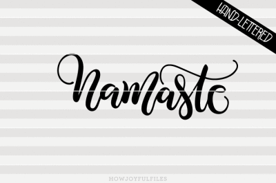 Namaste - SVG - DXF - PDF files - hand drawn lettered cut file 