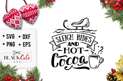 Sleigh Rides and hot cocoa SVG