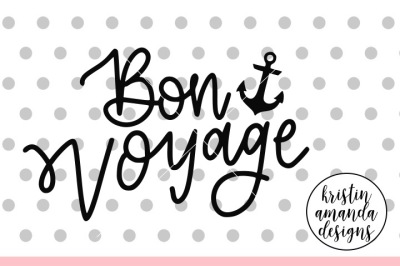 Bon Voyage Cruise SVG DXF EPS PNG Cut File • Cricut • Silhouette
