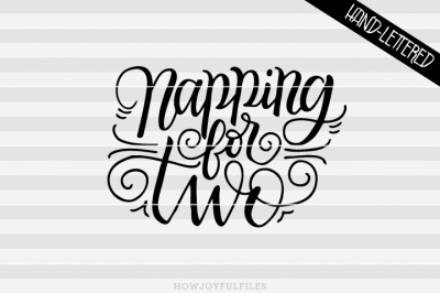 Napping for two - hand drawn lettered cut file